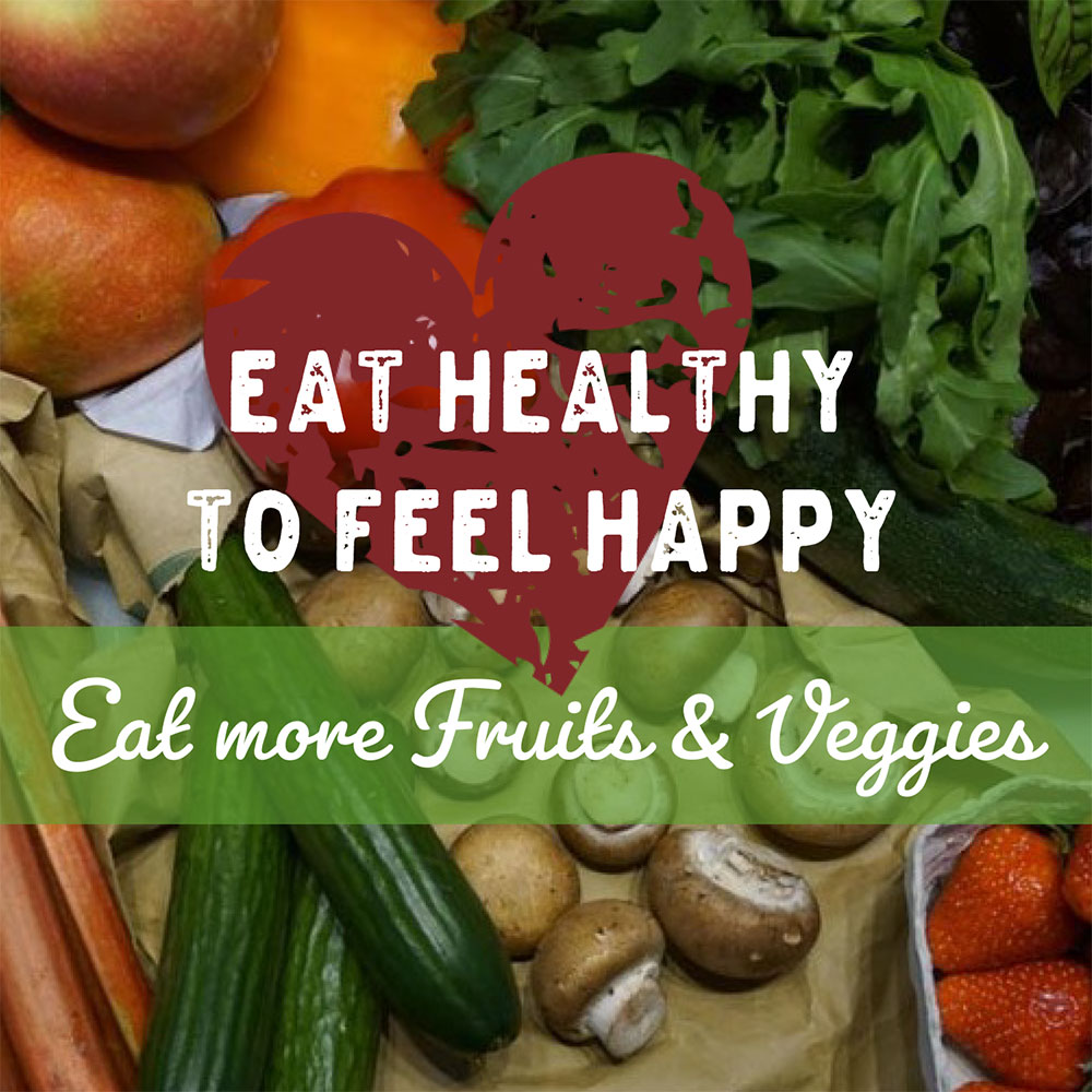 Eat Healthy to Feel Haapy